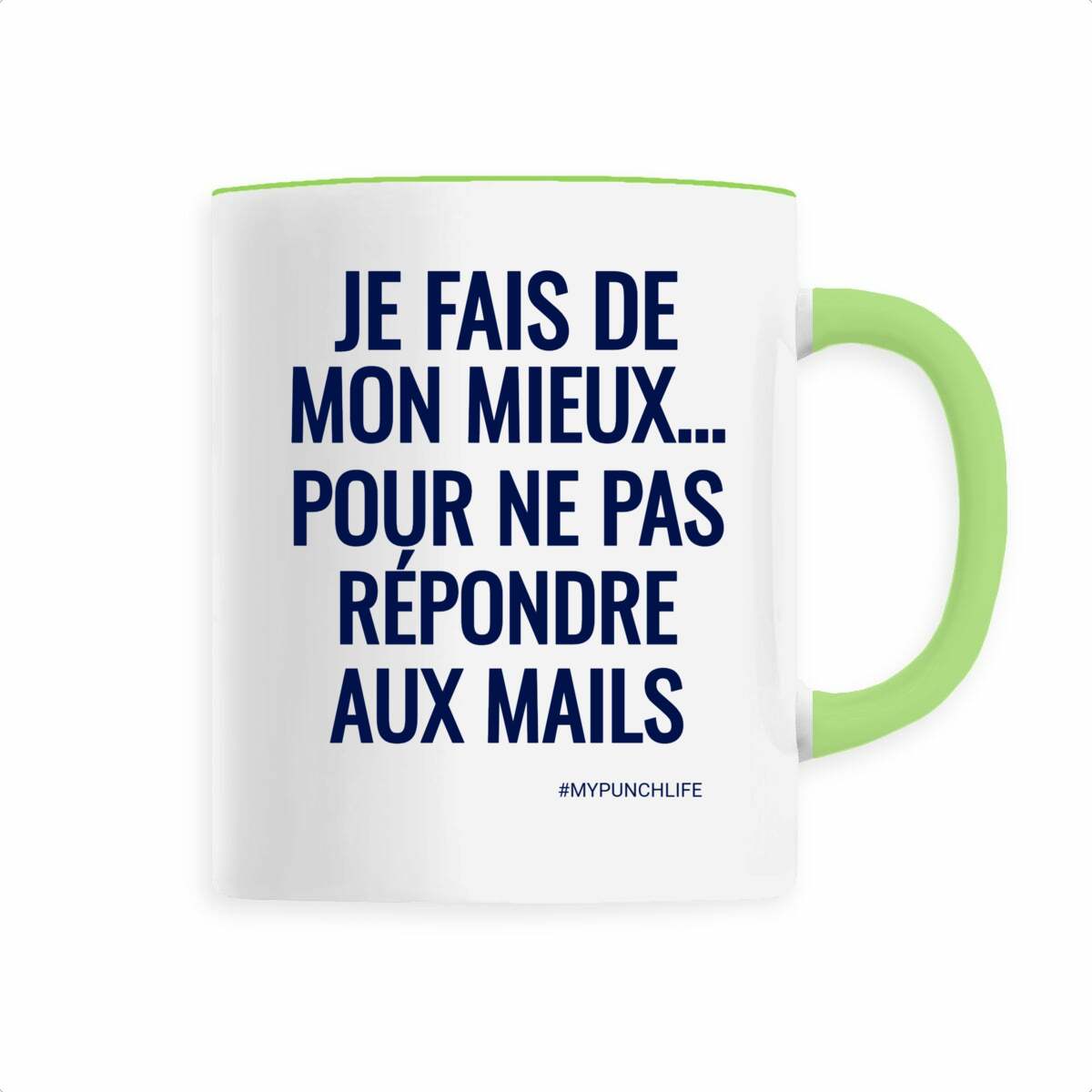 Je fais de mon mieux… pour ne pas répondre aux mails. – Mug