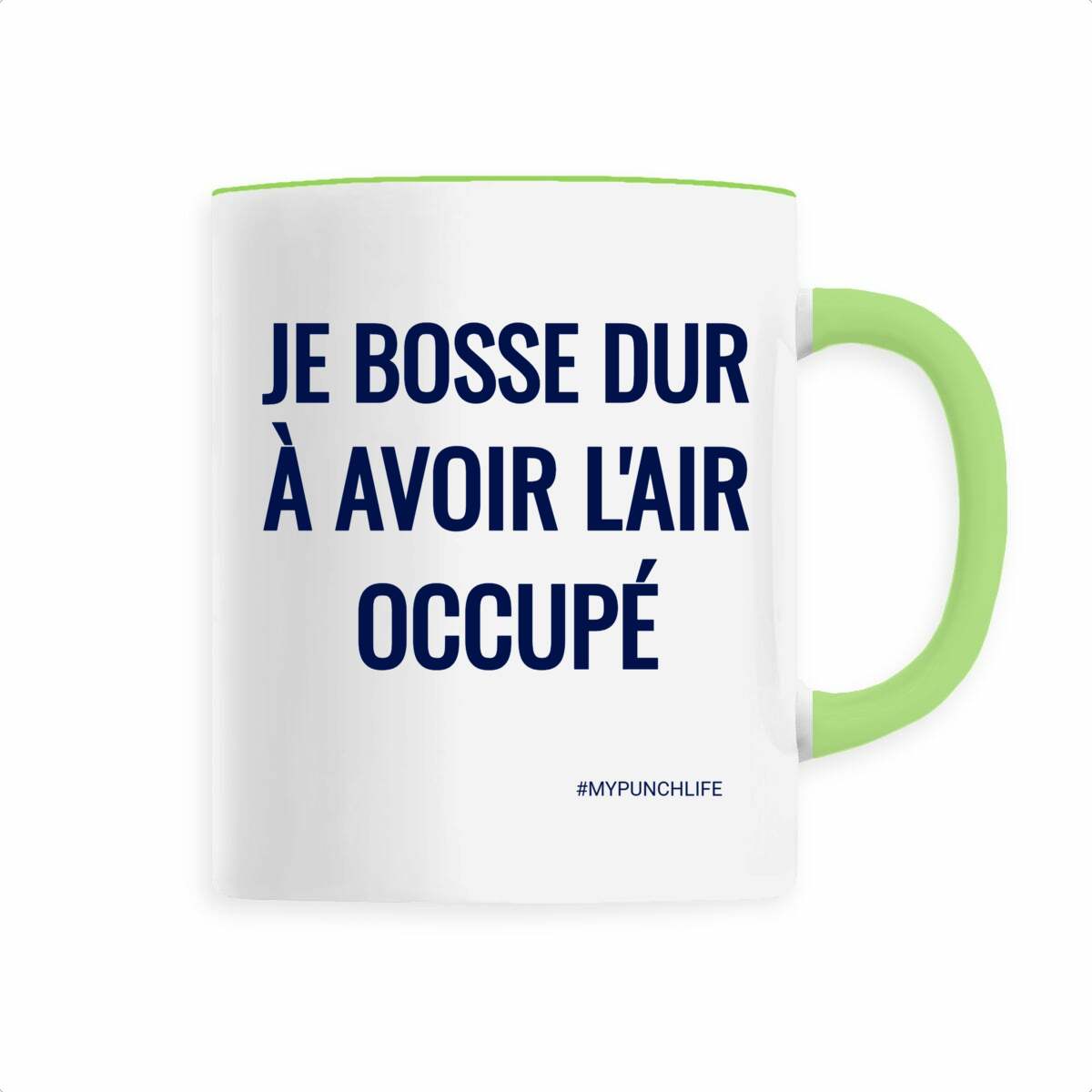 Je bosse dur à avoir l’air occupé. – Mug