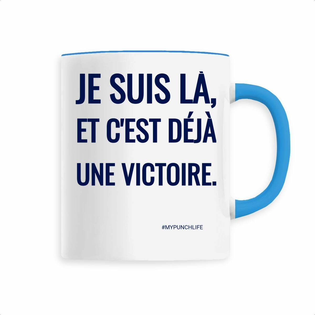 Je suis là. Et c’est déjà une victoire. – Mug