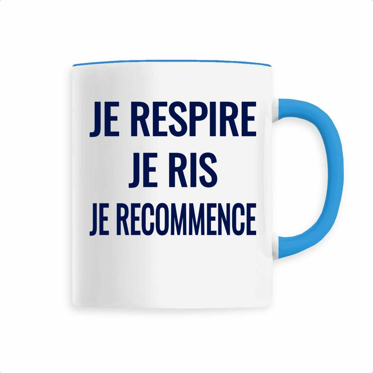 Je respire, je ris, je recommence. – Mug
