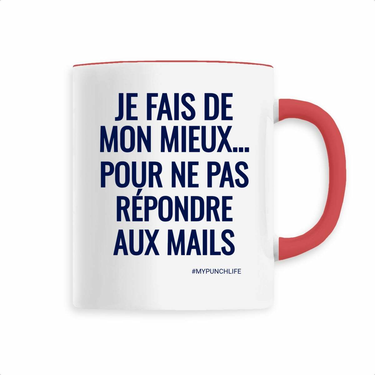 Je fais de mon mieux… pour ne pas répondre aux mails. – Mug