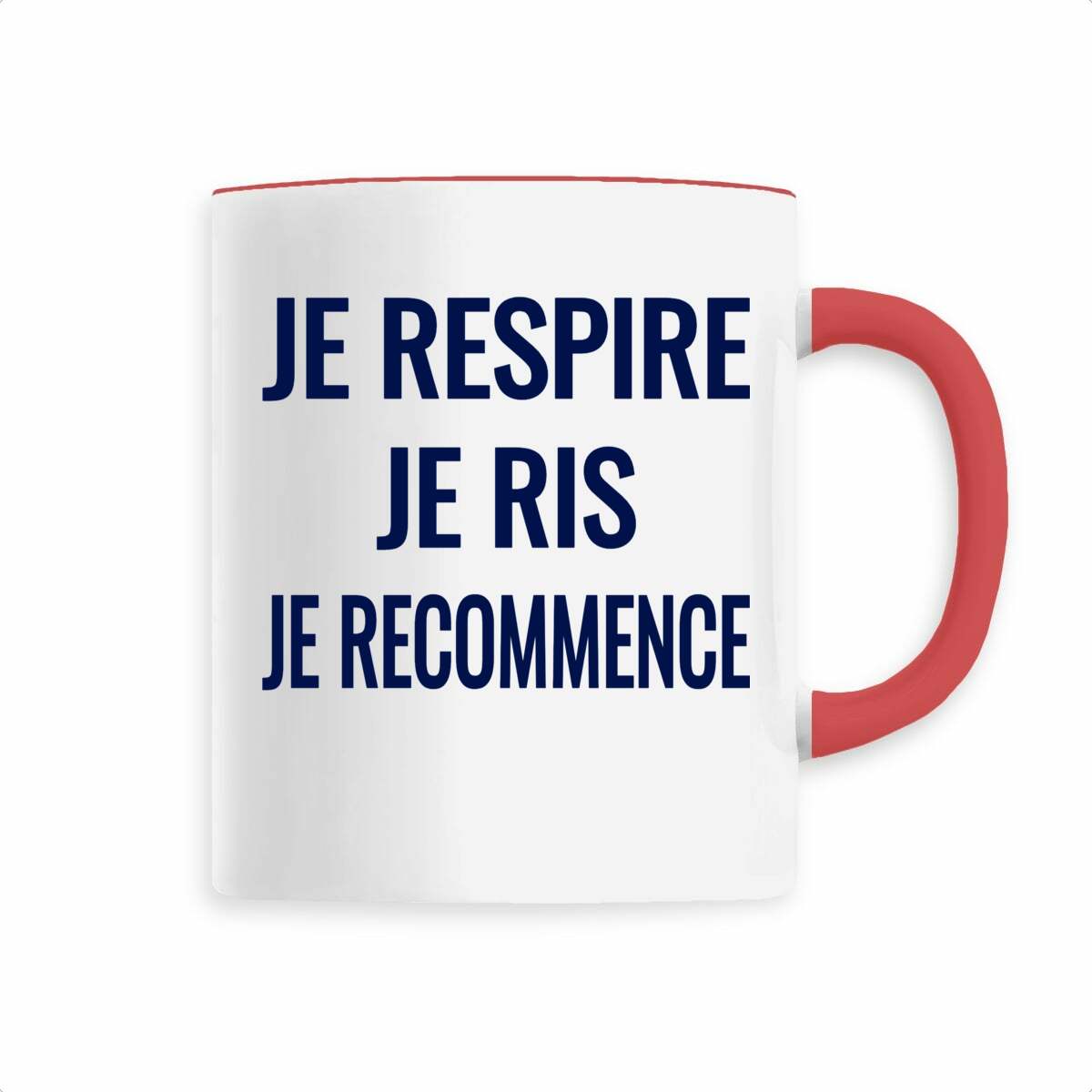 Je respire, je ris, je recommence. – Mug