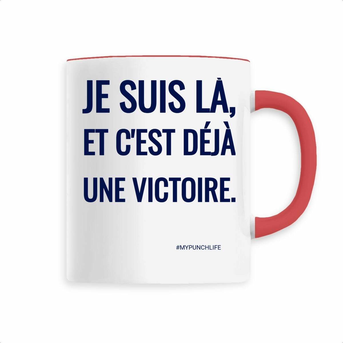 Je suis là. Et c’est déjà une victoire. – Mug