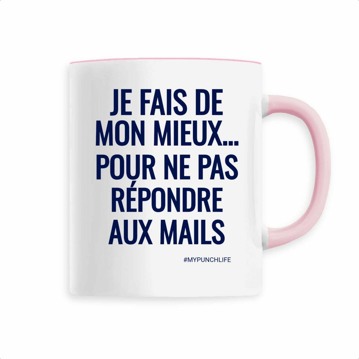 Je fais de mon mieux… pour ne pas répondre aux mails. – Mug