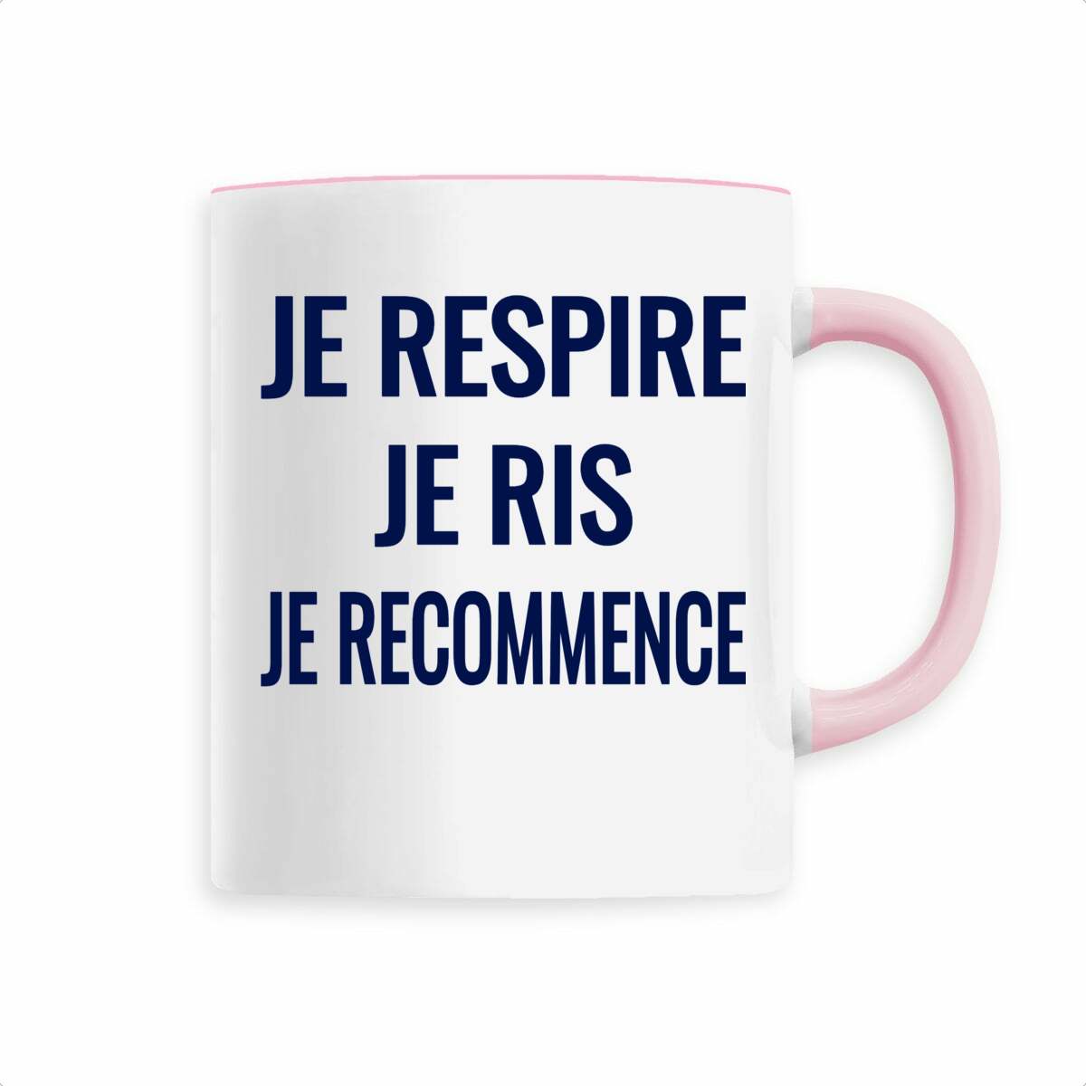 Je respire, je ris, je recommence. – Mug