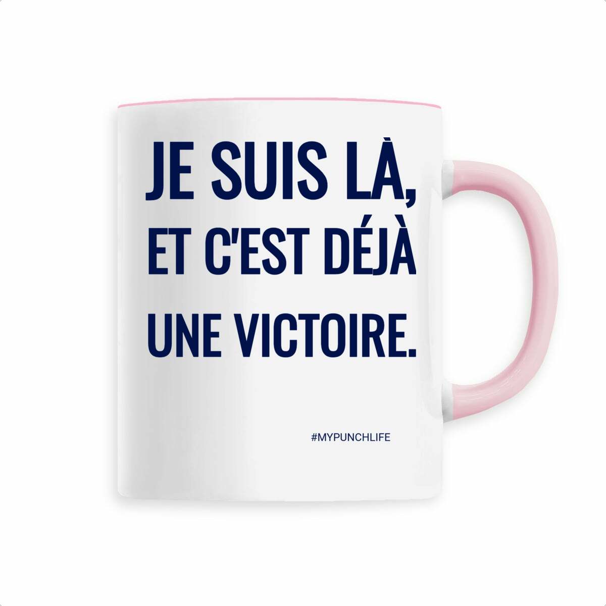 Je suis là. Et c’est déjà une victoire. – Mug