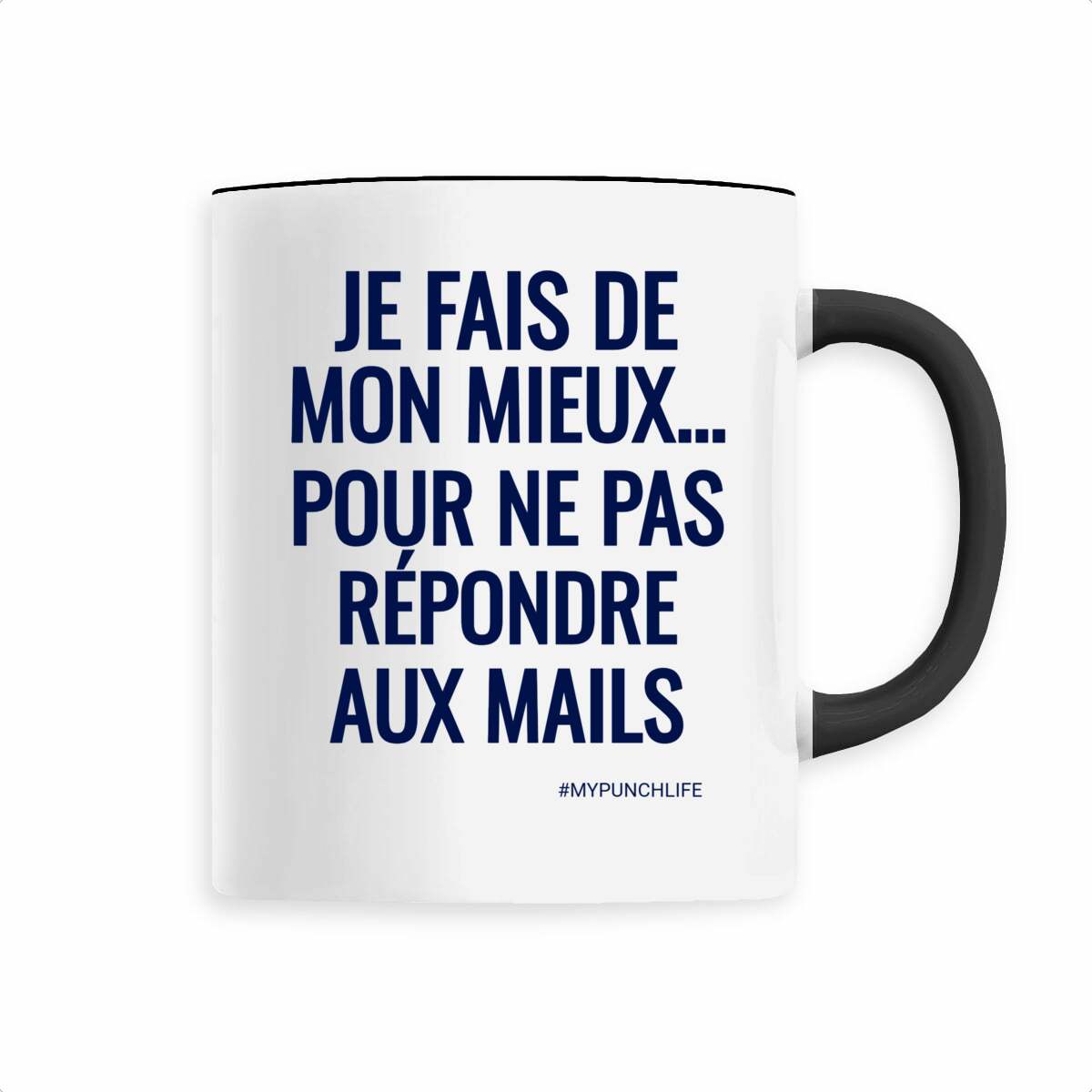 Je fais de mon mieux… pour ne pas répondre aux mails. – Mug
