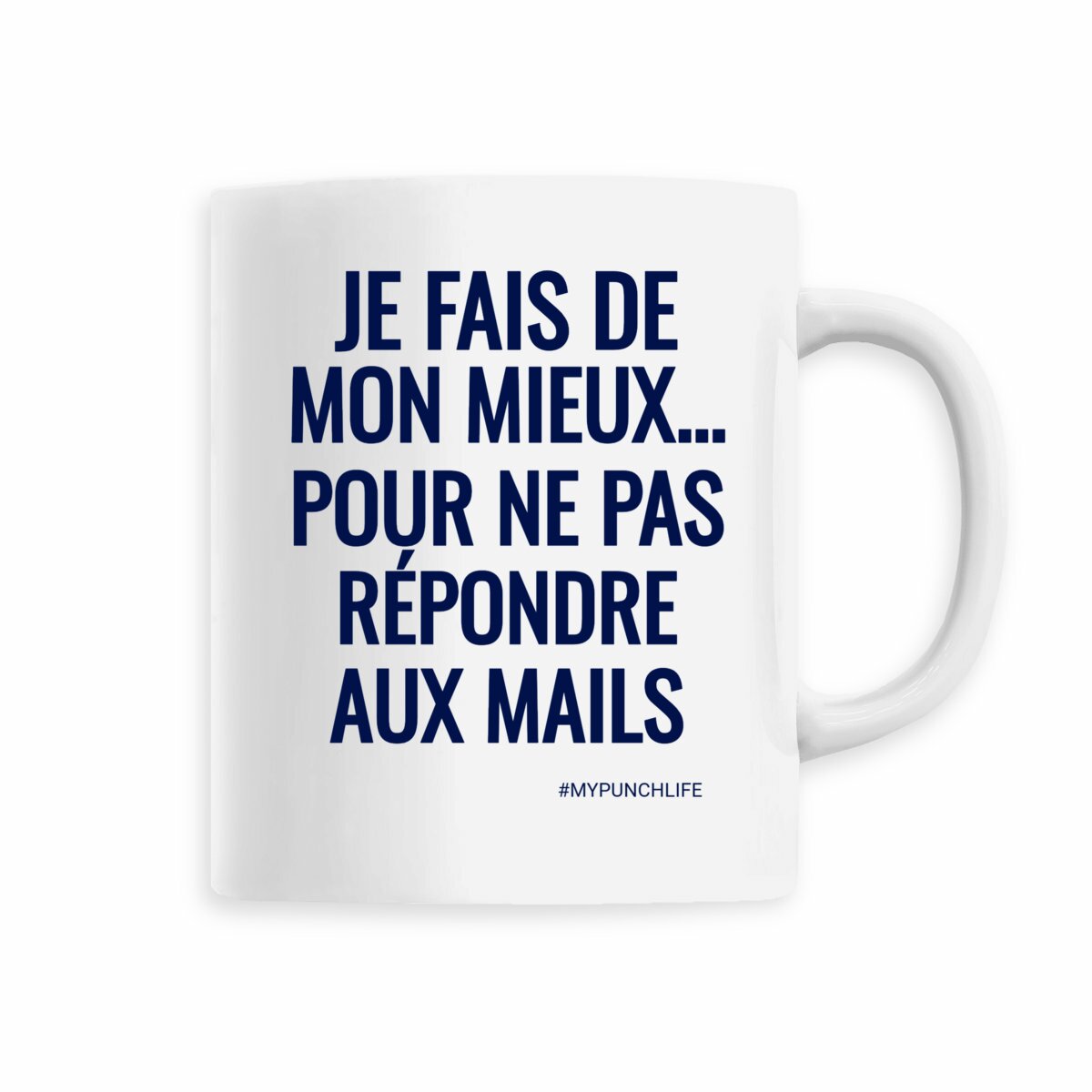 Je fais de mon mieux… pour ne pas répondre aux mails. – Mug